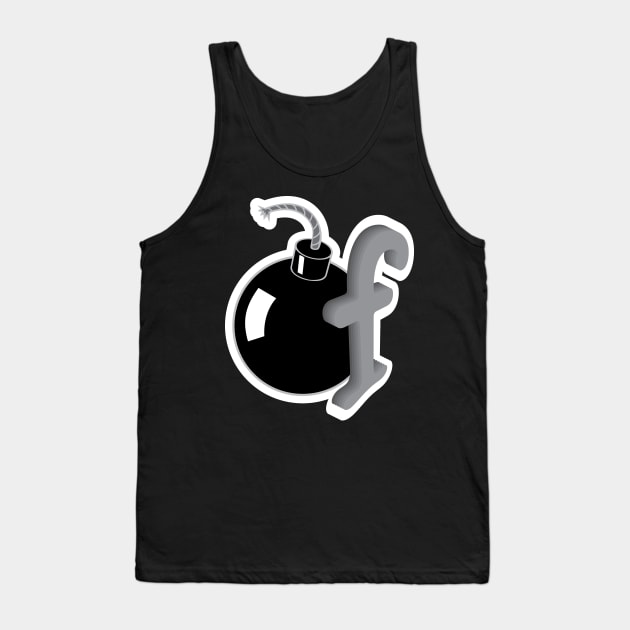 F-Bomb! Tank Top by thedysfunctionalbutterfly